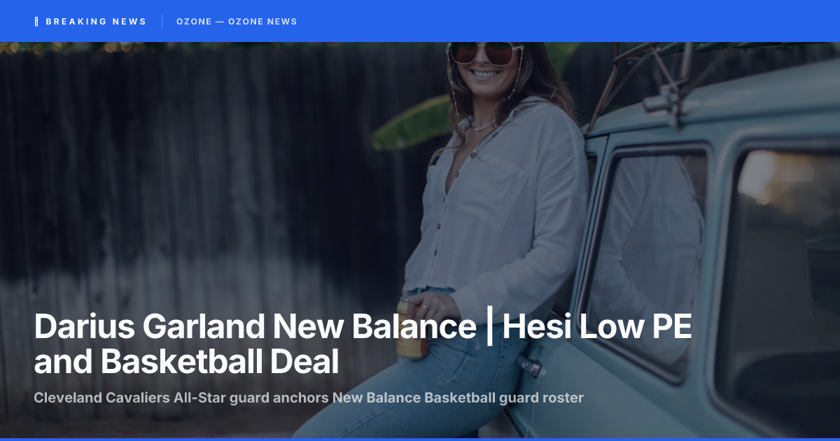 Darius Garland New Balance | Hesi Low PE and Basketball Deal